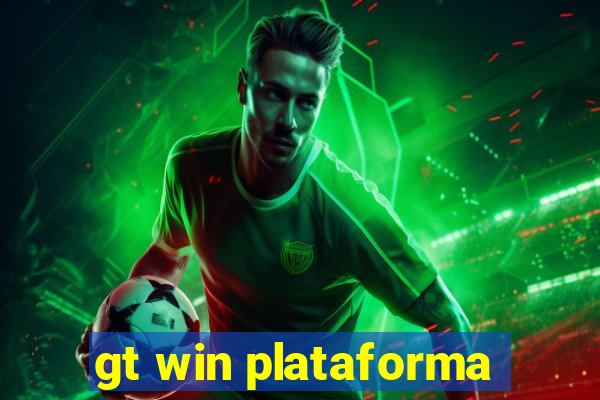 gt win plataforma